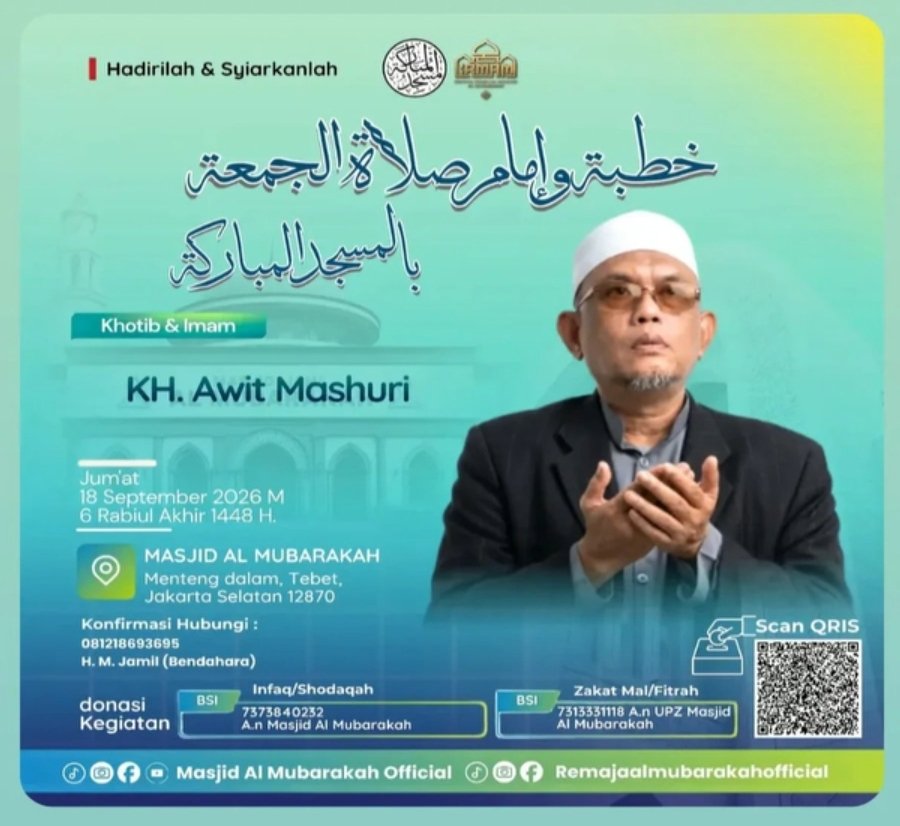 Khutbah & Imam Shalat Jumat, KH. Awit Mashuri – Tebet, Jakarta Selatan (18-09-2026)