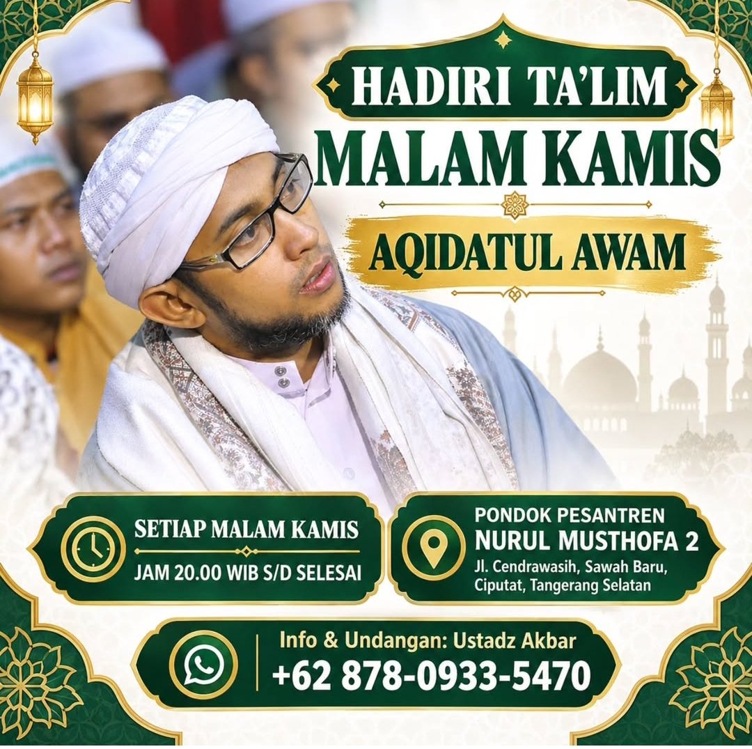 Pengajian Malam Kamis Aqidatul Awam – Pondok Pesantren Nurul Musthofa 2 – Tangerang…