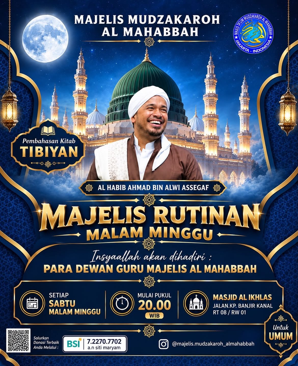 Majelis Rutinan Malam Minggu, Al Habib Ahmad bin Alwi Assegaf – Jalan Kp. Banjir Kanal…