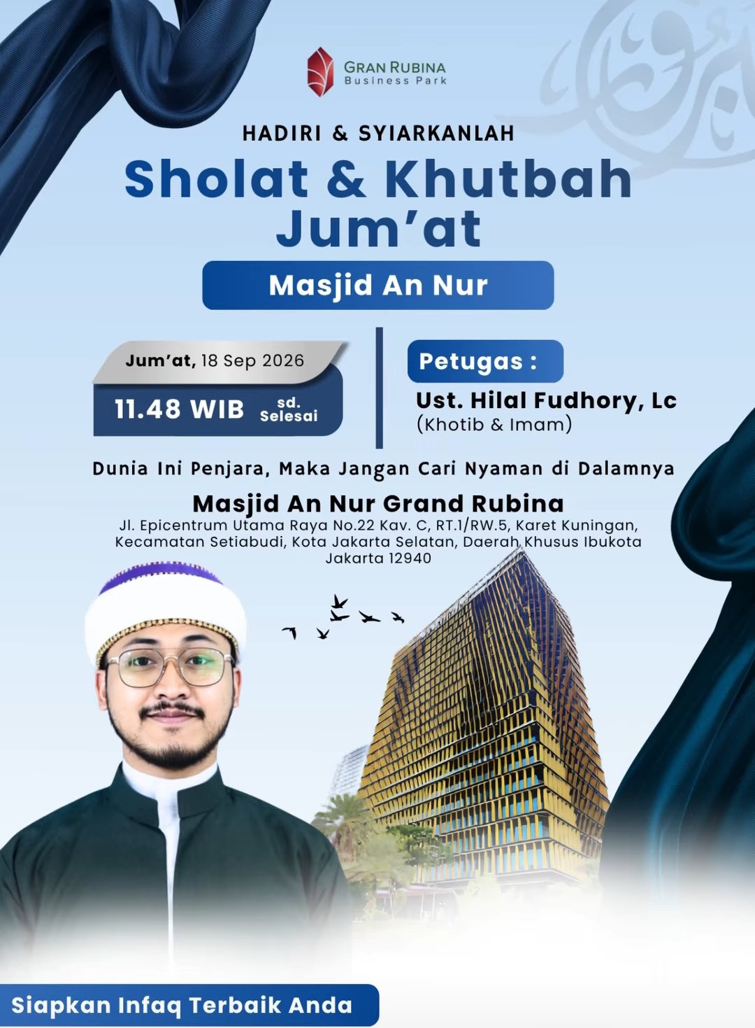 Sholat & Khutbah Jumat, Ust. Hilal Fudhory dkk. – Karet Kuningan, Jakarta Selatan…