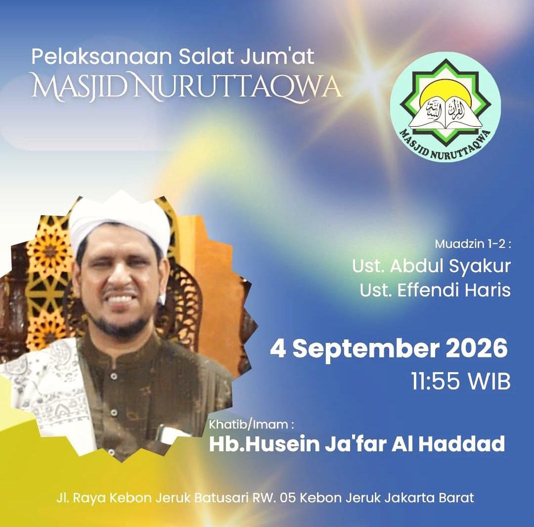 Pelaksanaan Salat Jumat, Hb.Husein Jafar Al Haddad – Raya Kebon Jeruk Batusari RW. 05…