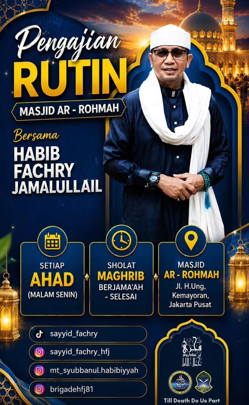 Pengajian Rutin Masjid Ar-Rohmah, Habib Fachry Jamalullail – Kemayoran, Jakarta Pusat…