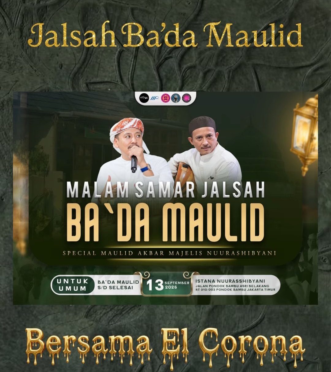 Malam Samar Jalsah Bada Maulid Special Maulid Akbar Majelis Nuurashibyani, El Corona -…