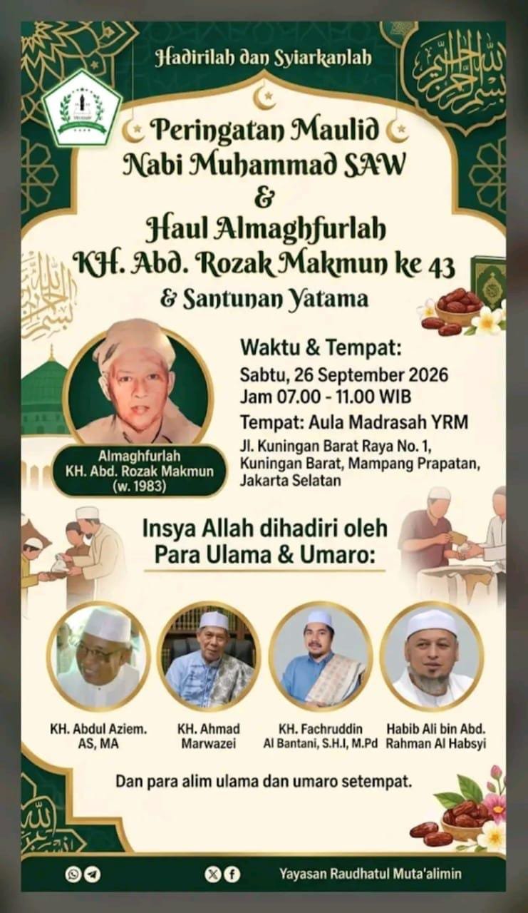Maulid Nabi SAW & Haul Almaghfurlah KH. Abd. Rozak Makmun ke 43 & Santunan Yatama, KH….
