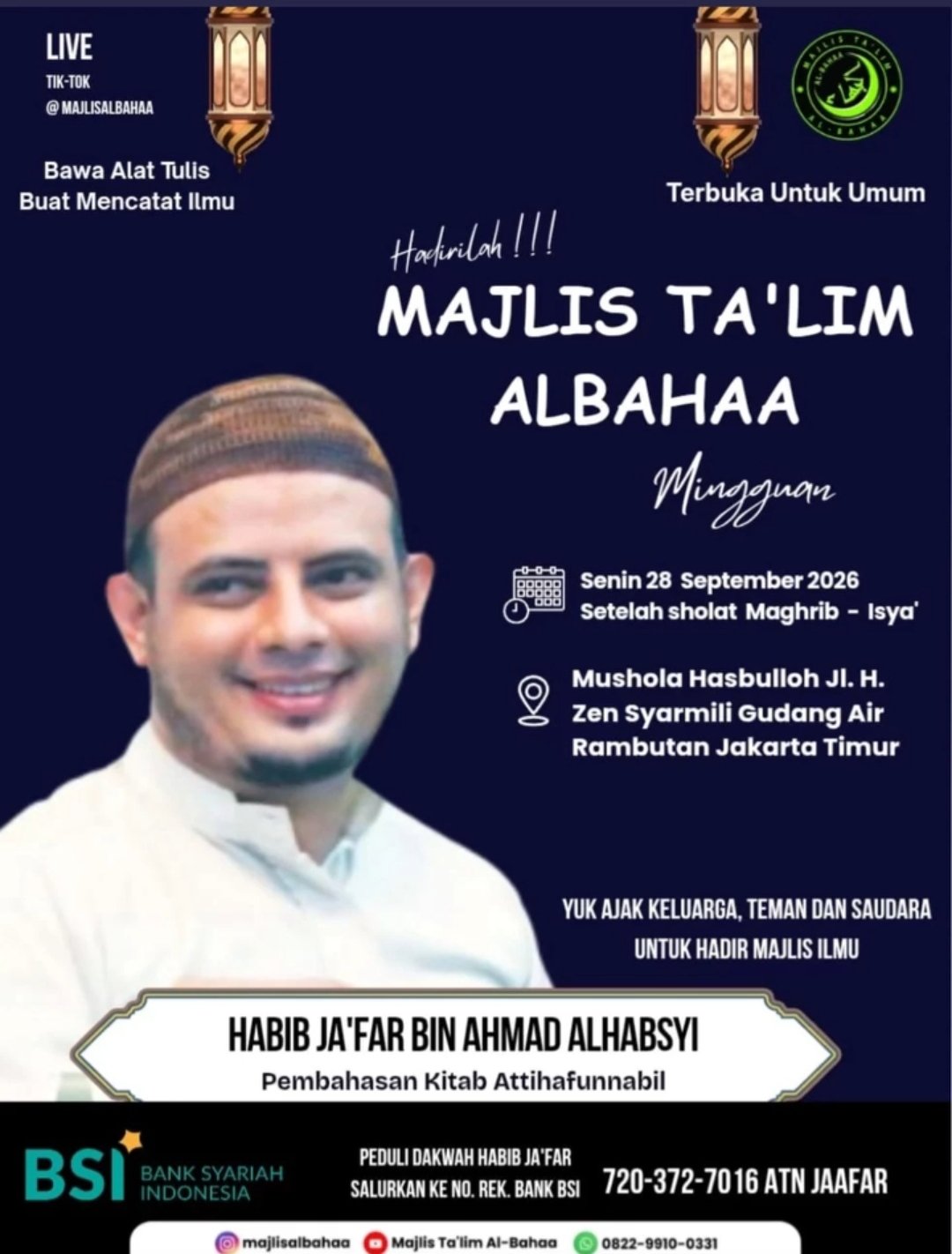 Majlis Ta’lim Albahaa Mingguan, Habib Ja’far bin Ahmad Alhabsyi – Mushola Hasbulloh…