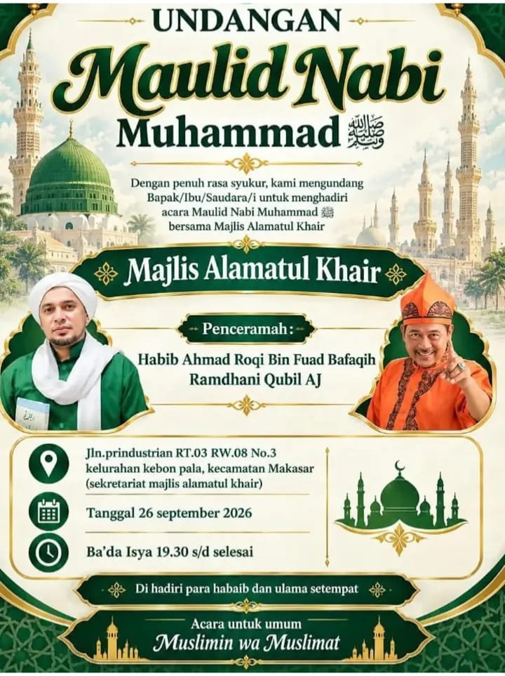 Maulid Nabi SAW, Habib Ahmad Roqi Bin Fuad Bafaqih dkk. – Kecamatan Makasar (26-09-2026)