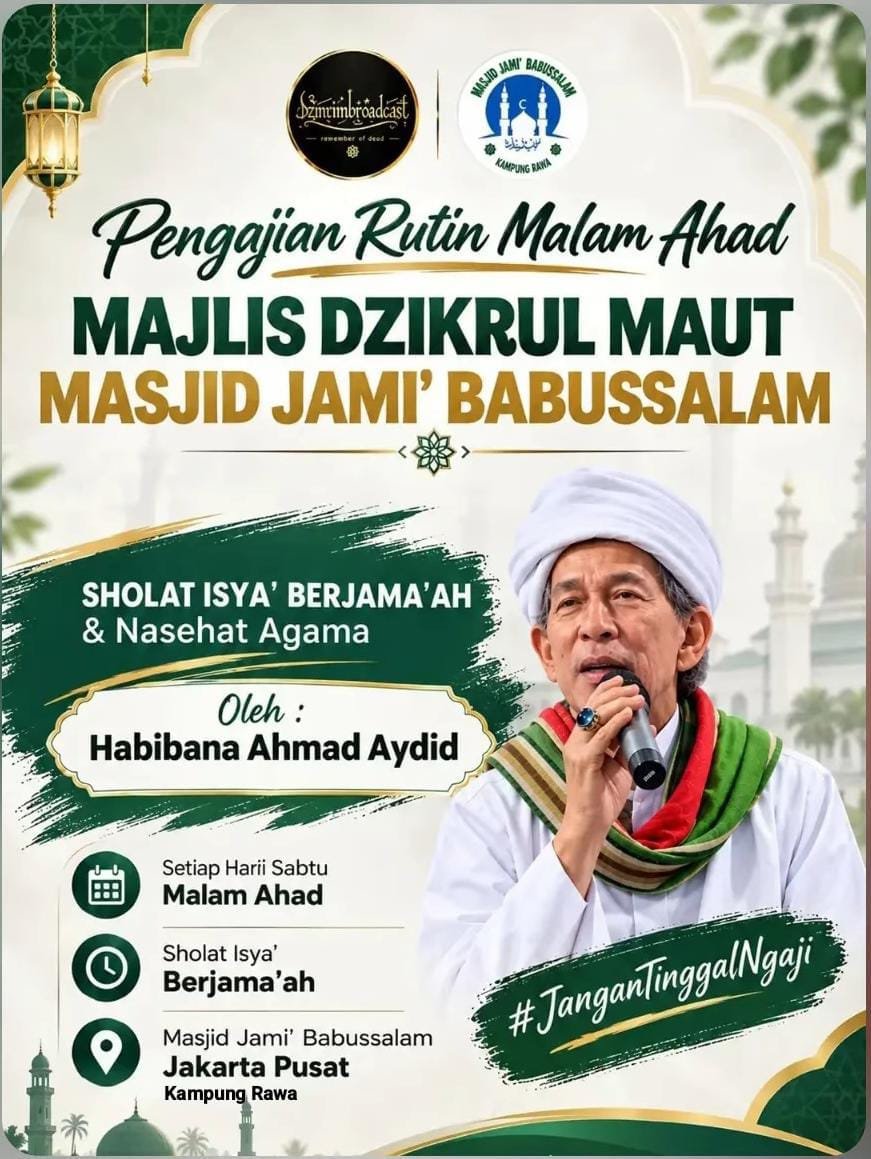Pengajian Rutin Malam Ahad Majlis Dzikrul Maut, Habibana Ahmad Aydid – Kampung Rawa,…