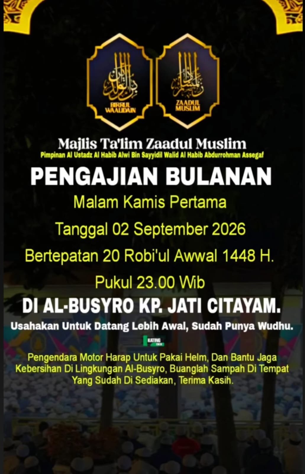 Pengajian Bulanan Malam Kamis Pertama Majelis Talim Zaadul Muslim, Al Ustadz Al Habib…