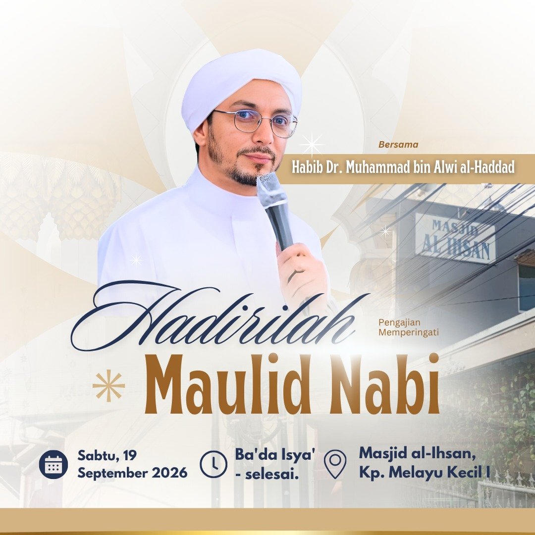 Maulid Nabi SAW, Habib Dr. Muhammad bin Alwi al-Haddad – Kp. Melayu Kecil I (19-09-2026)