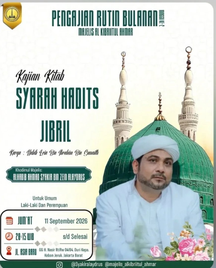 Pengajian Rutin Bulanan Majelis Al Kibriitul Ahmar, Alhabib Ahmad Syakir Bin Zein…