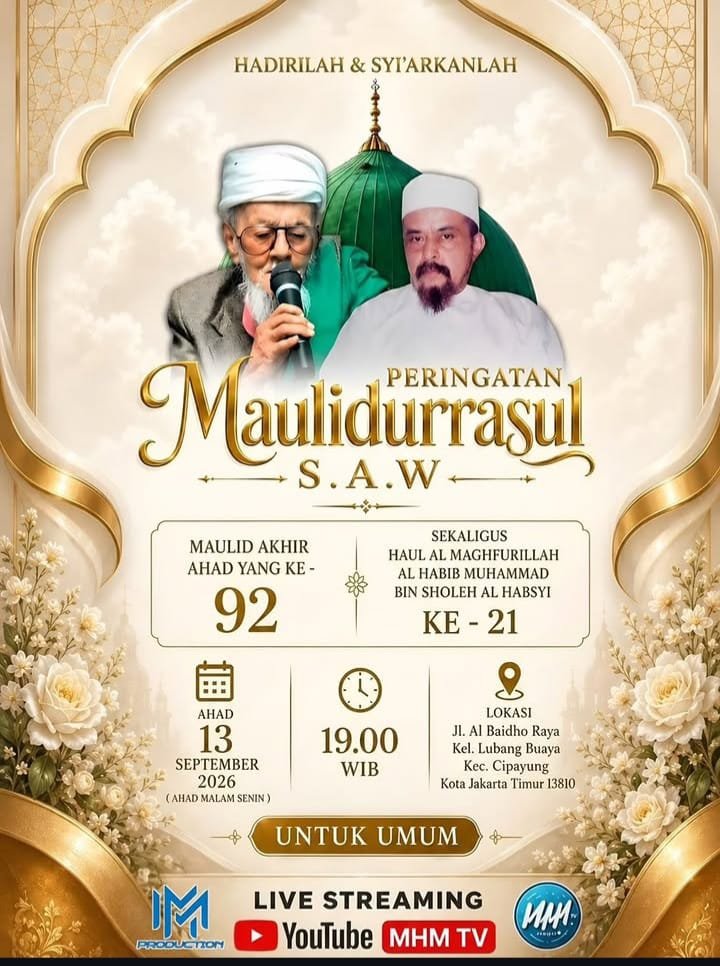 Peringatan Maulidurrasul S.A.W & Haul Al Maghfurillah Al Habib Muhammad bin Sholeh Al…