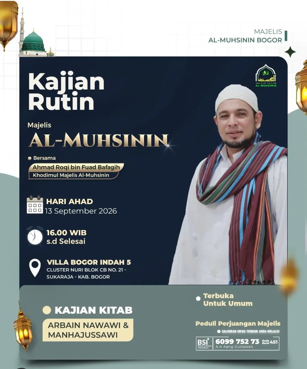 Pengajian Rutin Majelis Al-Muhsinin, Ahmad Roqi bin Fuad Bafagih – Kab. Bogor (13-09-2026)