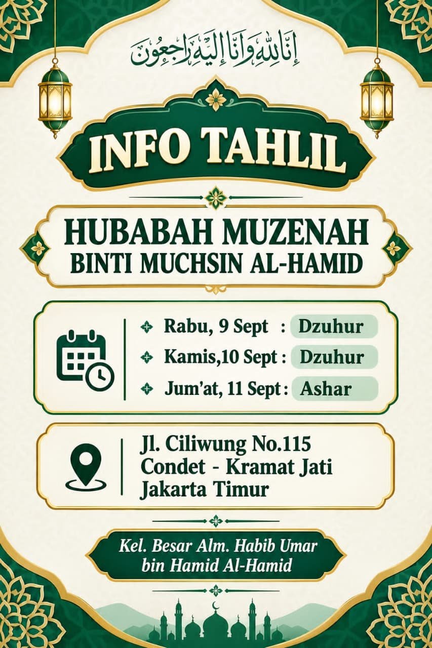 Info Tahlil Hubabah Muzenah binti Muchsin Al-Hamid – Keluarga Besar Alm. Habib Umar…