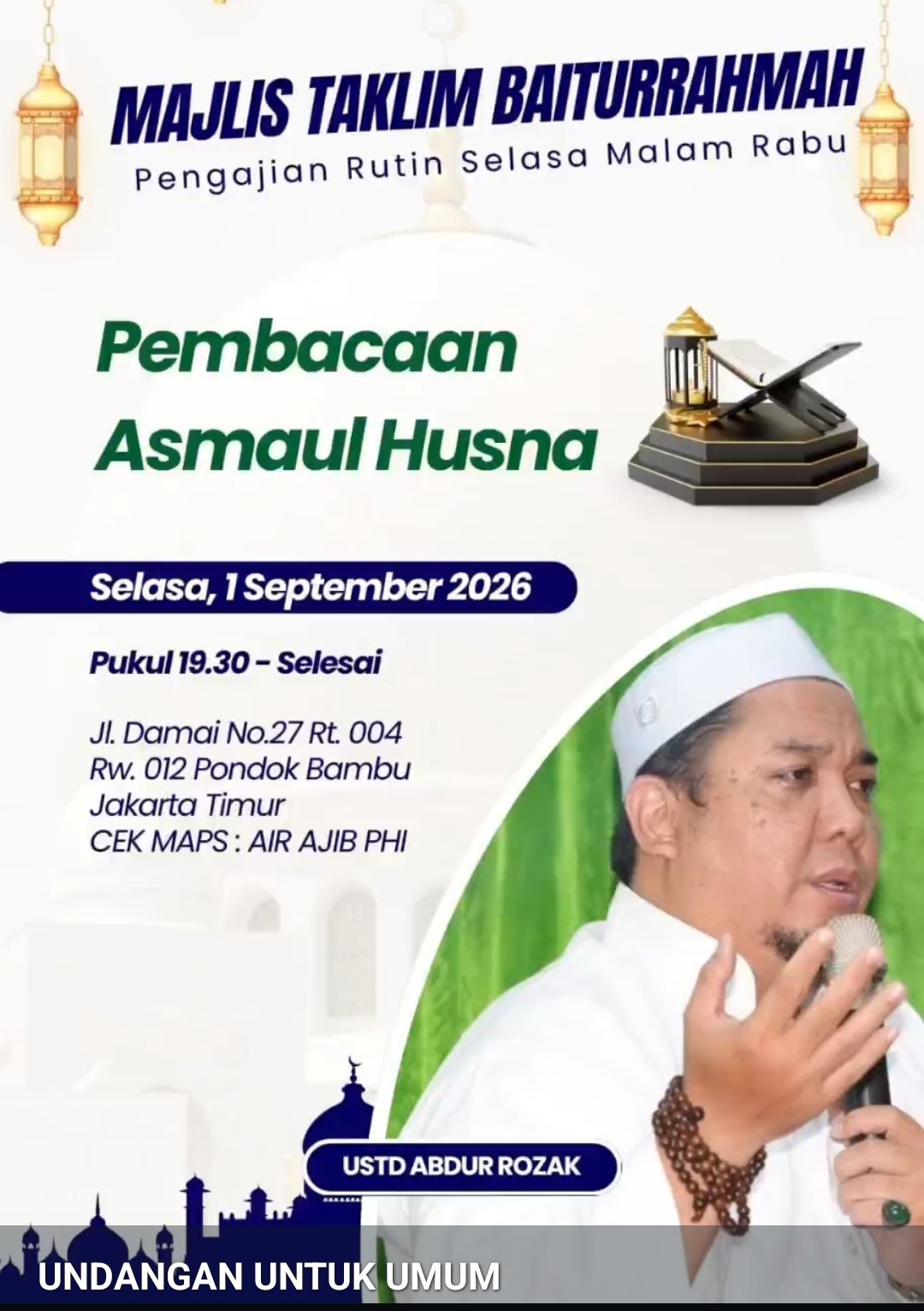 Pengajian Rutin Selasa Malam Rabu Pembacaan Asmaul Husna, Ustd Abdur Rozak – Damai…