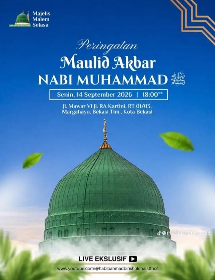 Peringatan Maulid Akbar Nabi Muhammad SAW – Majelis Malem Selasa – Kota Bekasi…