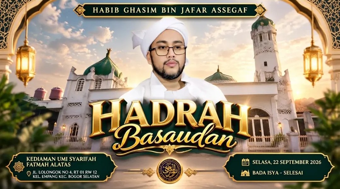 Hadrah Basaudan, Habib Ghasim bin Jafar Assegaf – Kec. Bogor Selatan (22-09-2026)
