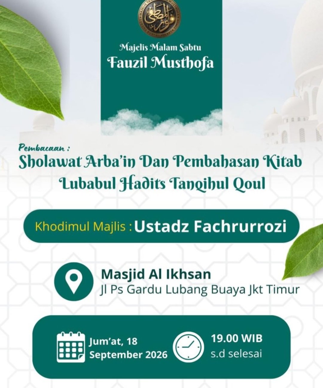 Majelis Malam Sabtu Fauzil Musthofa, Ustadz Fachrurrozi – Jl Ps Gardu Lubang Buaya,…