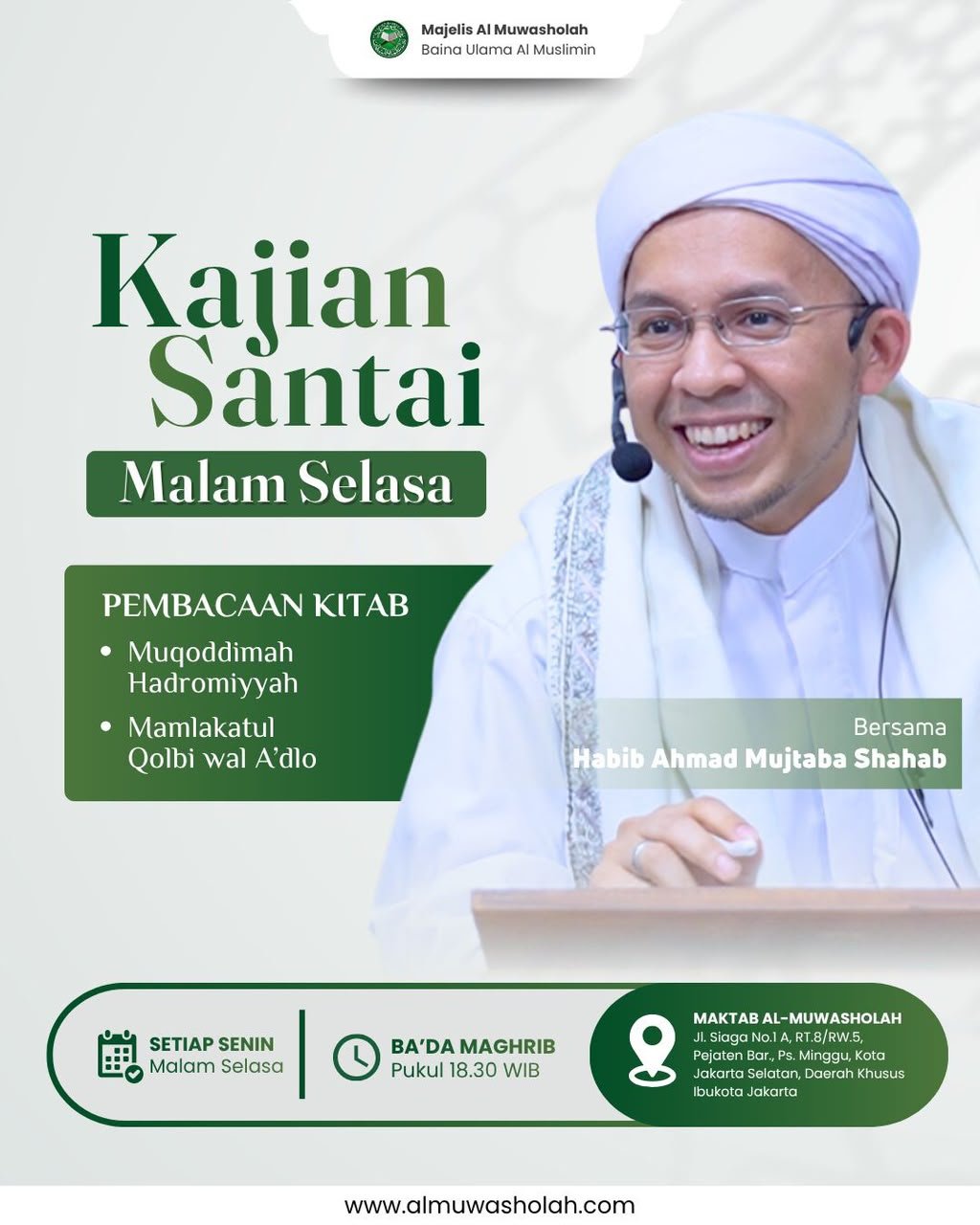 Majelis Ilmu Malam Selasa, Habib Ahmad Mujtaba Shahab – Ps. Minggu, Kota Jakarta…
