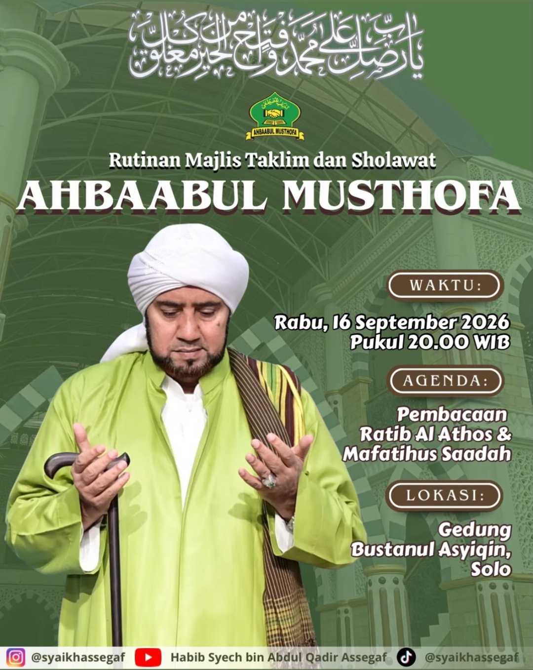 Rutinan Majlis Taklim dan Sholawat Ahbaabul Musthofa, Habib Syech bin Abdul Qadir…