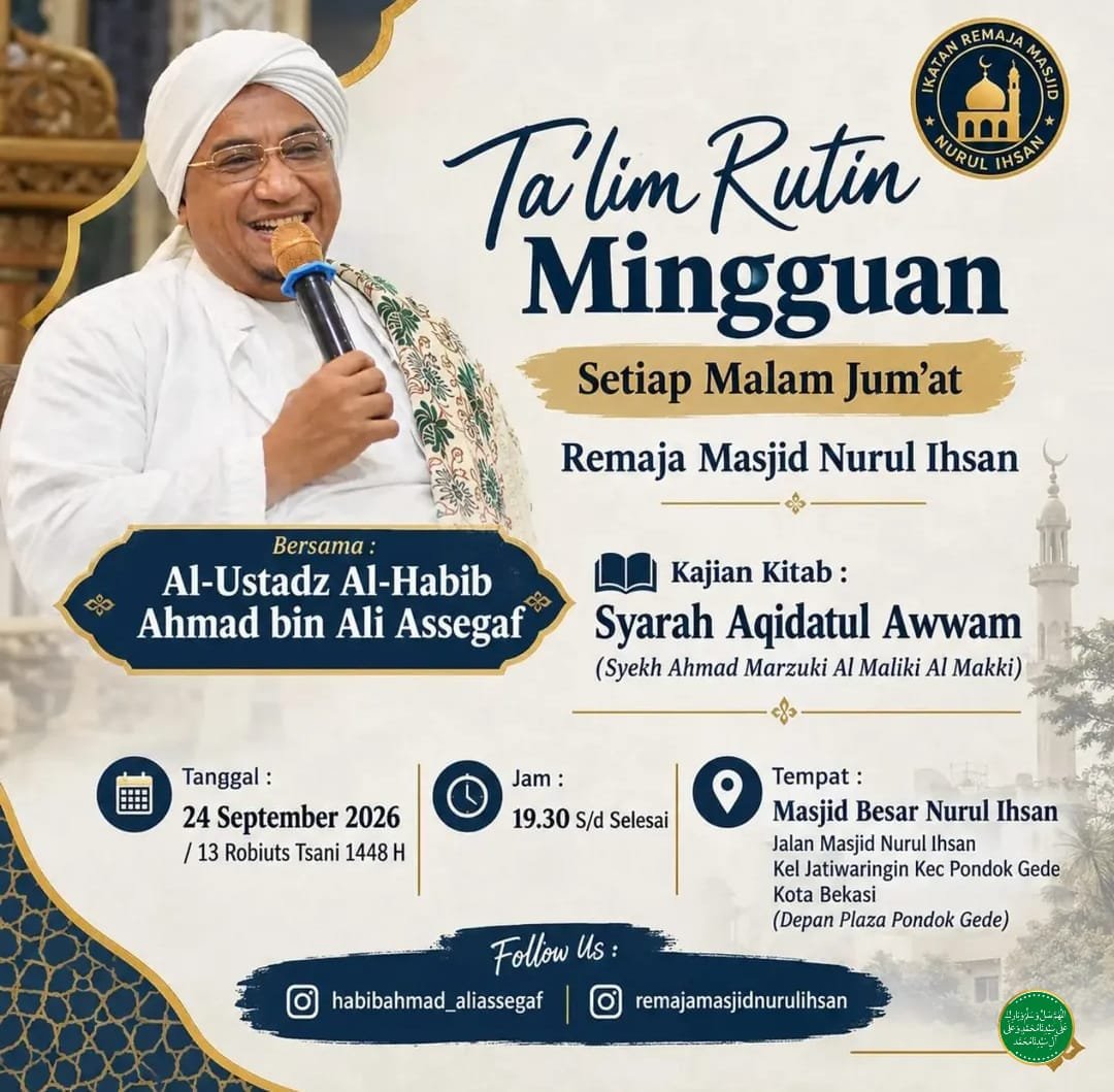 Ta’lim Rutin Mingguan, Al-Ustadz Al-Habib Ahmad bin Ali Assegaf – Kota Bekasi (24-09-2026)