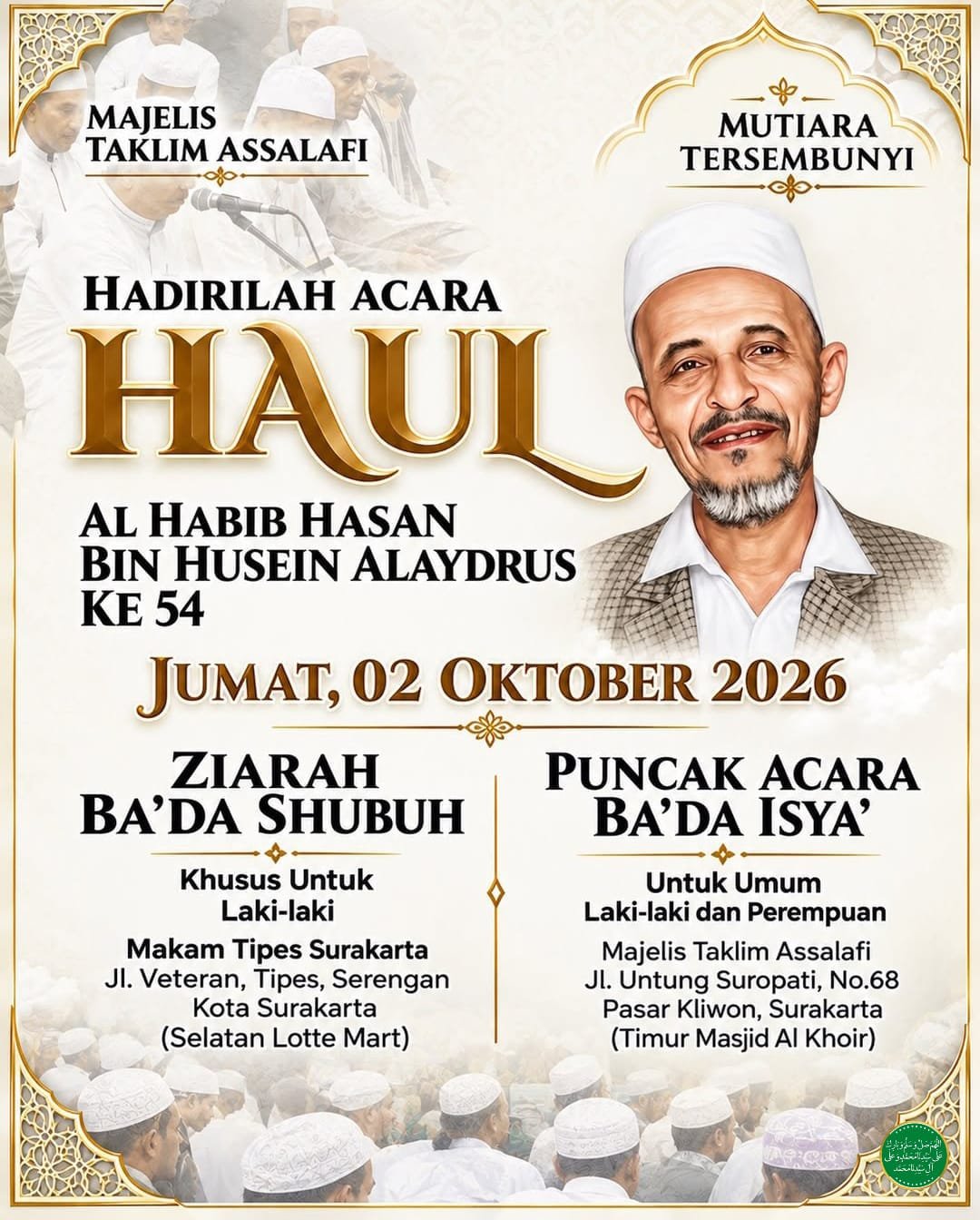 Haul Ke-54 Al Habib Hasan bin Husein Alaydrus – Majelis Taklim Assalafi – Surakarta…