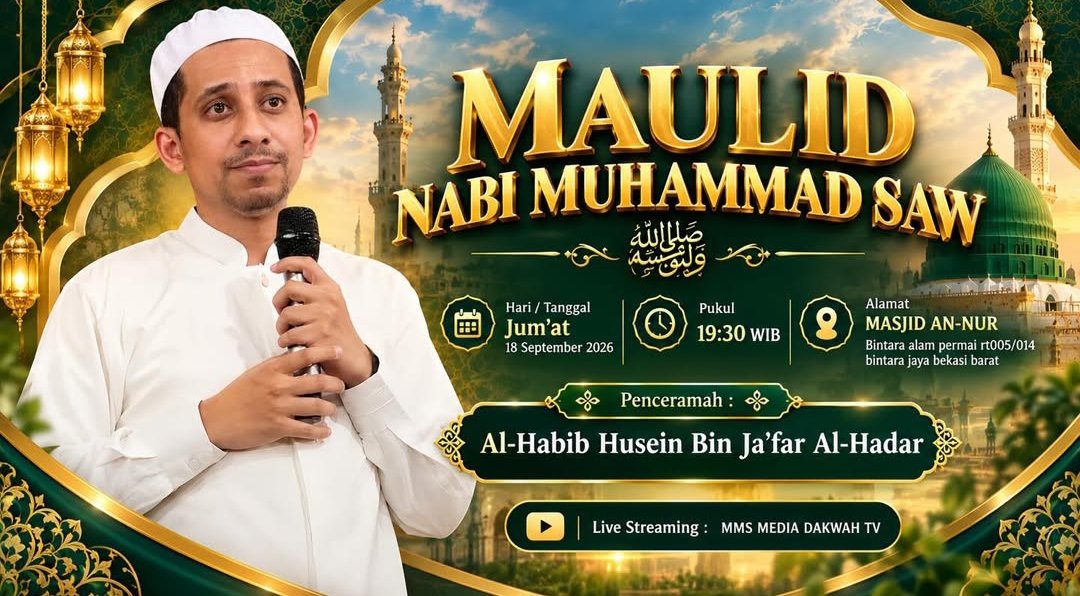 Maulid Nabi SAW, Al-Habib Husein Bin Jafar Al-Hadar – Bekasi Barat (18-09-2026)