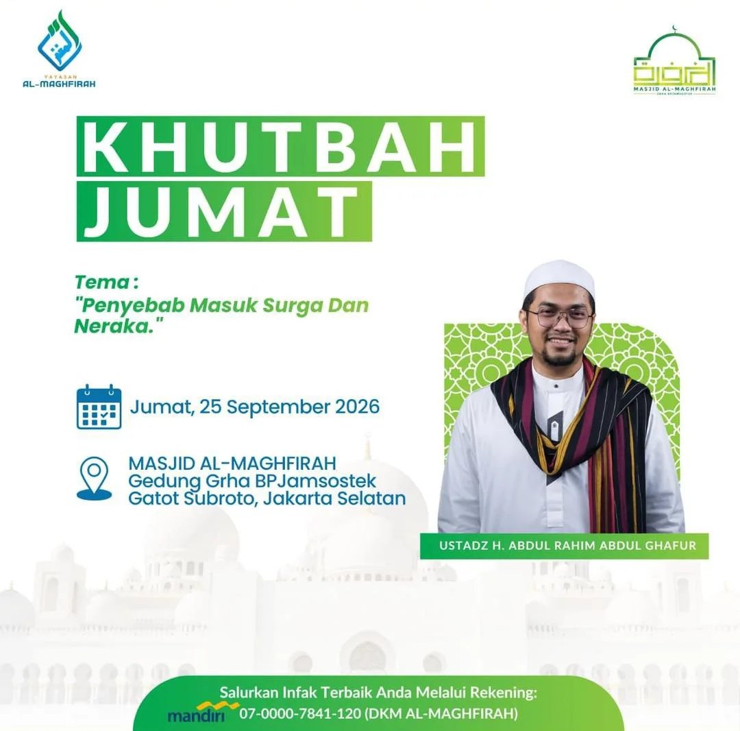 Khutbah Jumat: Penyebab Masuk Surga Dan Neraka, Ustadz H. Abdul Rahim Abdul Ghafur -…