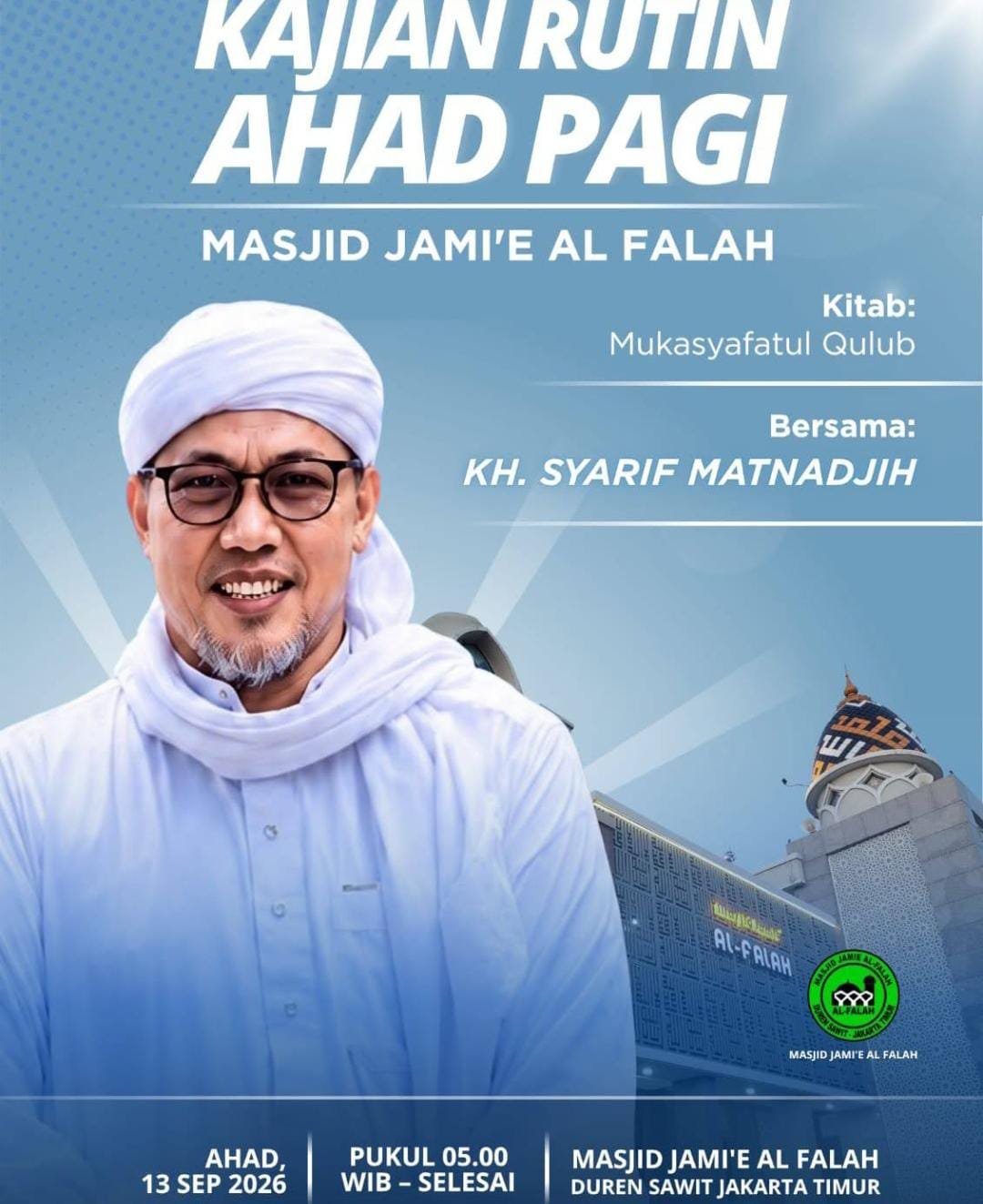 Pengajian Rutin Ahad Pagi, KH. SYARIF MATNADJIH – Duren Sawit, Jakarta Timur (13-09-2026)