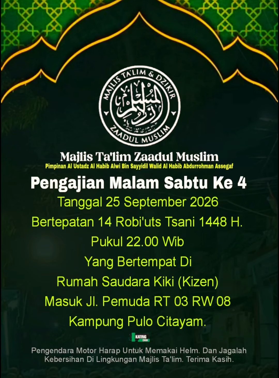 Pengajian Malam Sabtu Ke 4 Majlis Ta’lim Zaadul Muslim, Al Ustadz Al Habib Alwi Bin…
