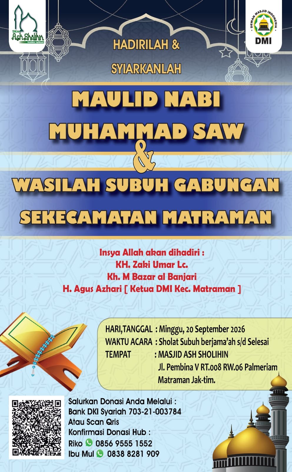 Maulid Nabi SAW & Wasilah Subuh Gabungan Sekecamatan Matraman, KH. Zaki Umar Lc. dkk….