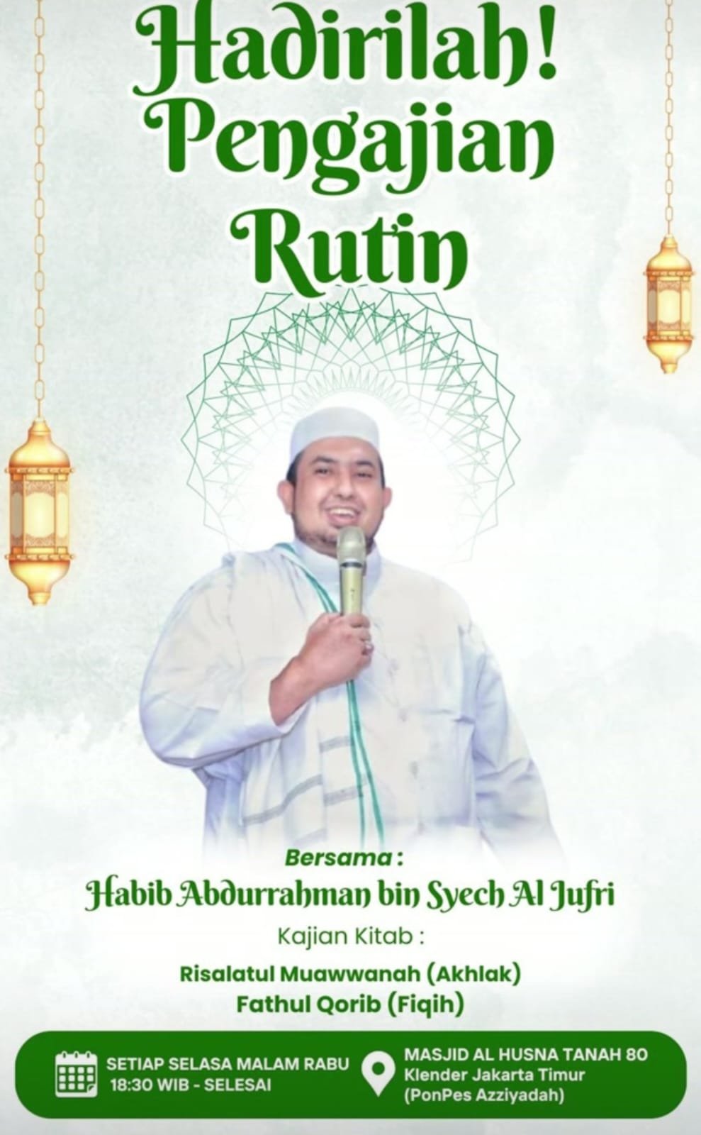 Pengajian Rutin, Habib Abdurrahman bin Syech Al Jufri – Klender, Jakarta Timur…