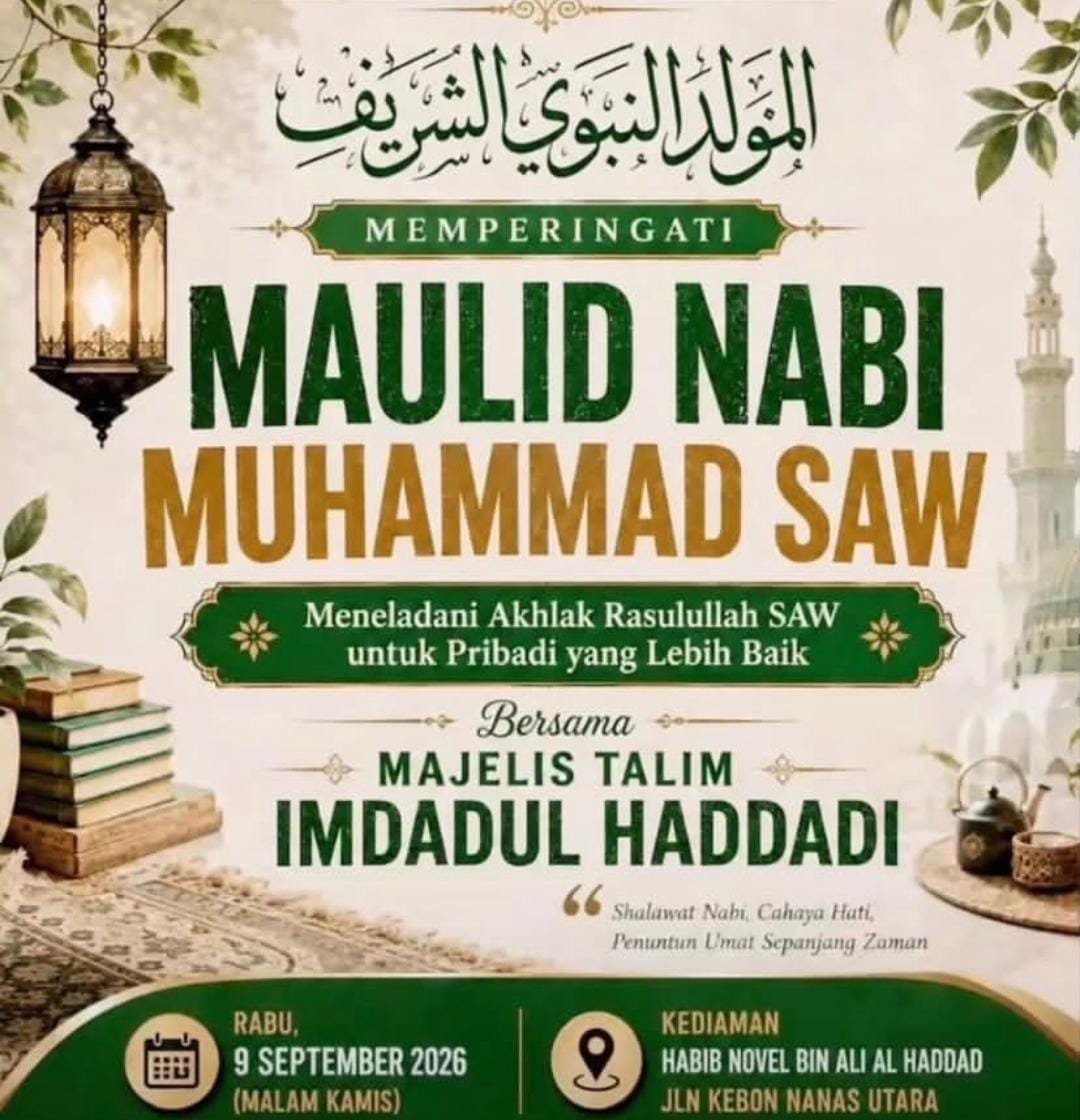 Maulid Nabi SAW – Majelis Talim Imdadul Haddadi – Jln Kebon Nanas Utara (09-09-2026)