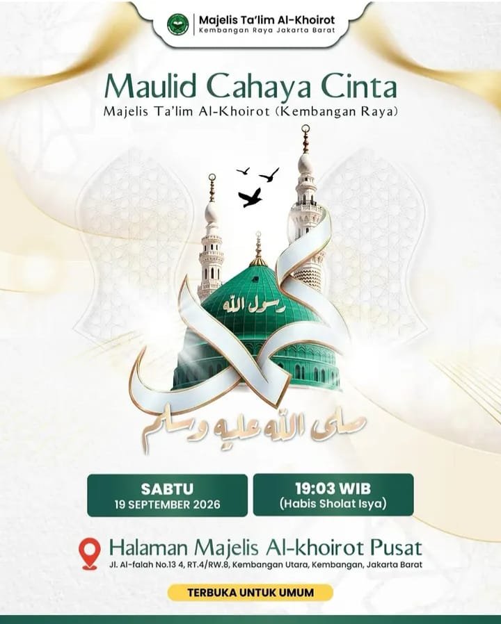 Maulid Cahaya Cinta – Majelis Ta’lim Al-Khoirot – Kembangan, Jakarta Barat (19-09-2026)