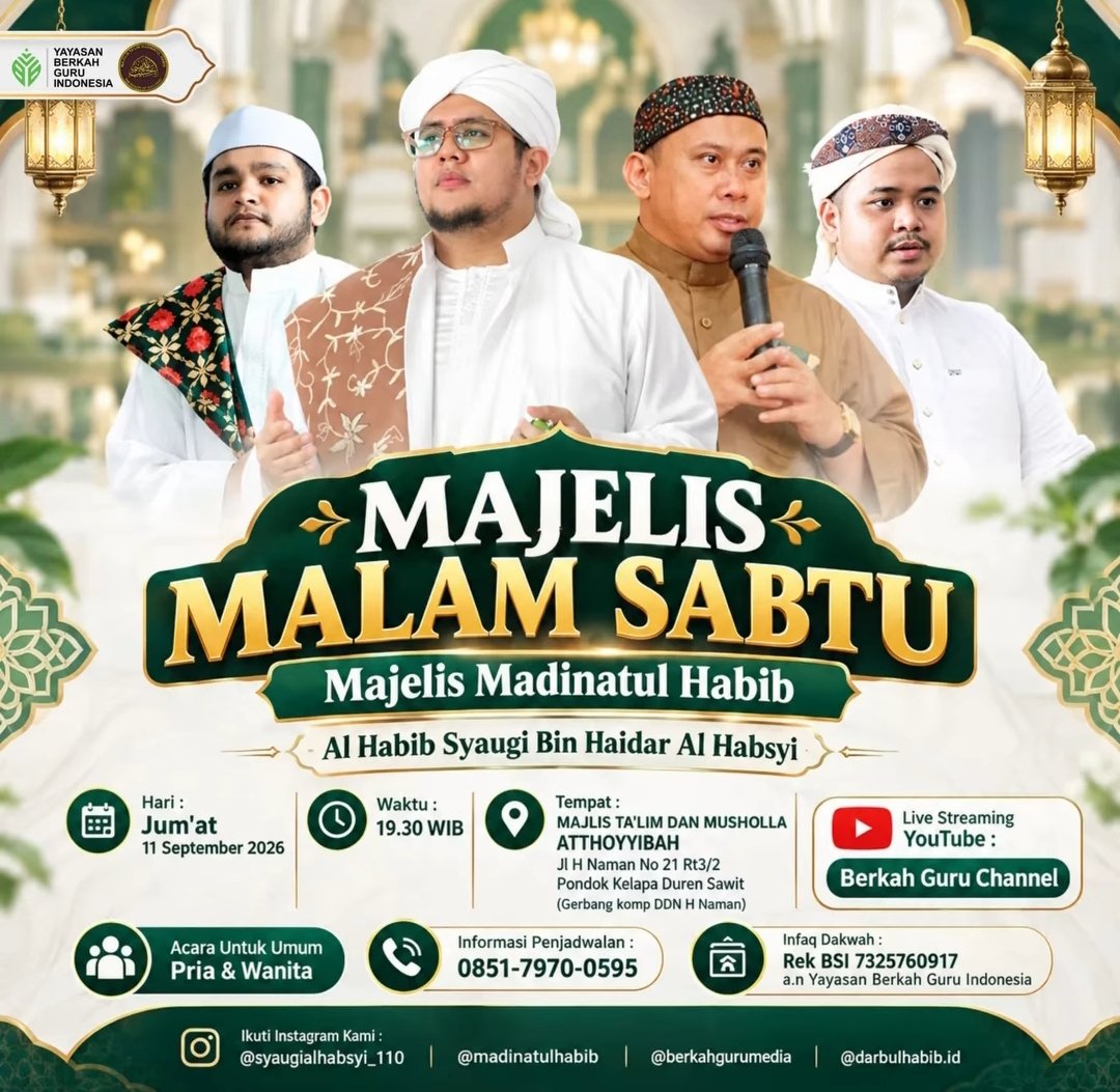 Majelis Malam Sabtu Majelis Madinatul Habib, Al Habib Syaugi Bin Haidar Al Habsyi -…