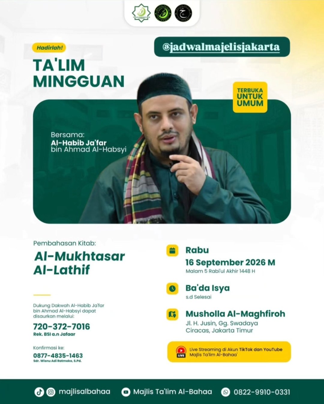 Talim Mingguan, Al-Habib Jafar bin Ahmad Al-Habsyi – Ciracas, Jakarta Timur (16-09-2026)