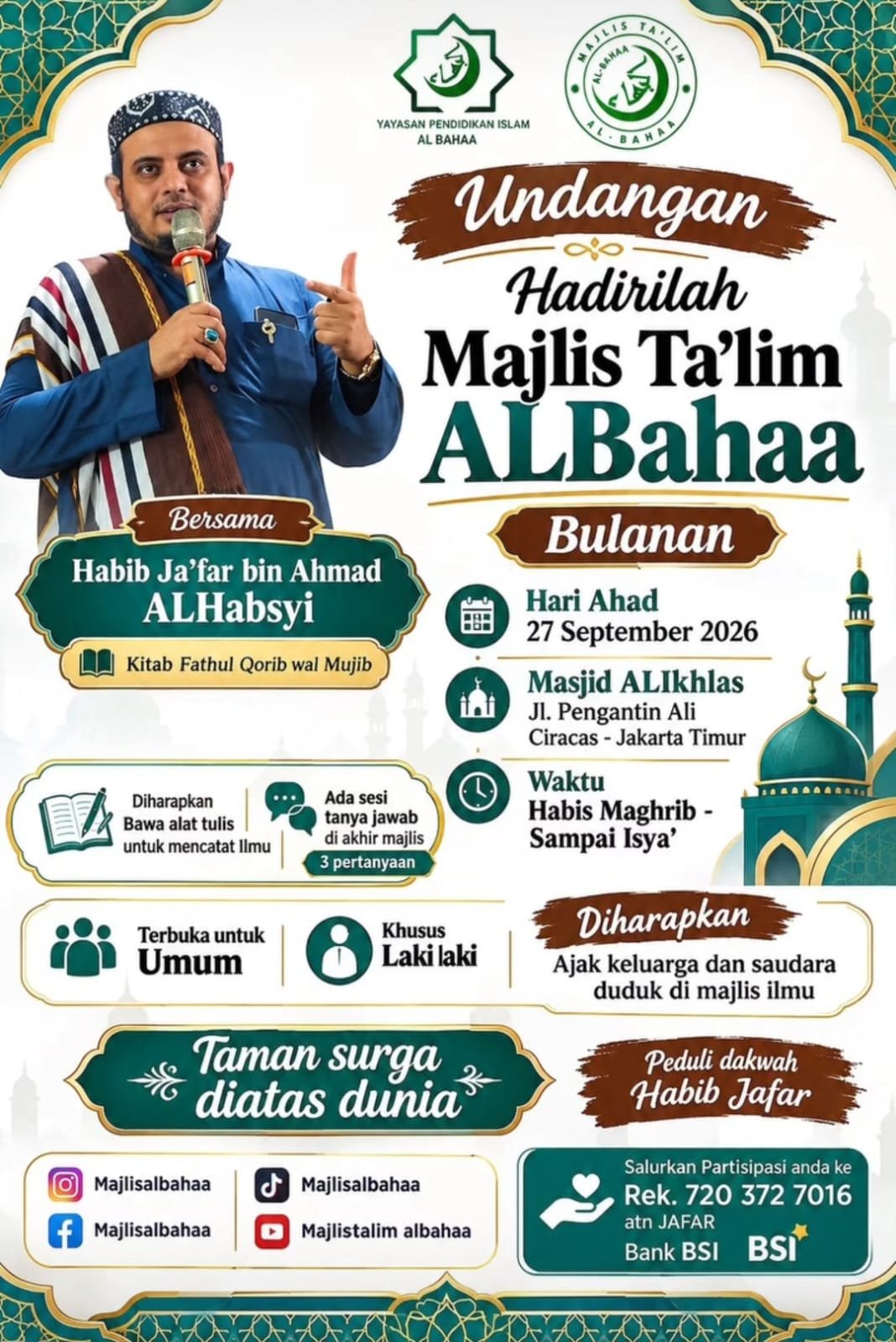 Majlis Ta’lim ALBahaa Bulanan, Habib Ja’far bin Ahmad ALHabsyi – Jl. Pengantin Ali,…