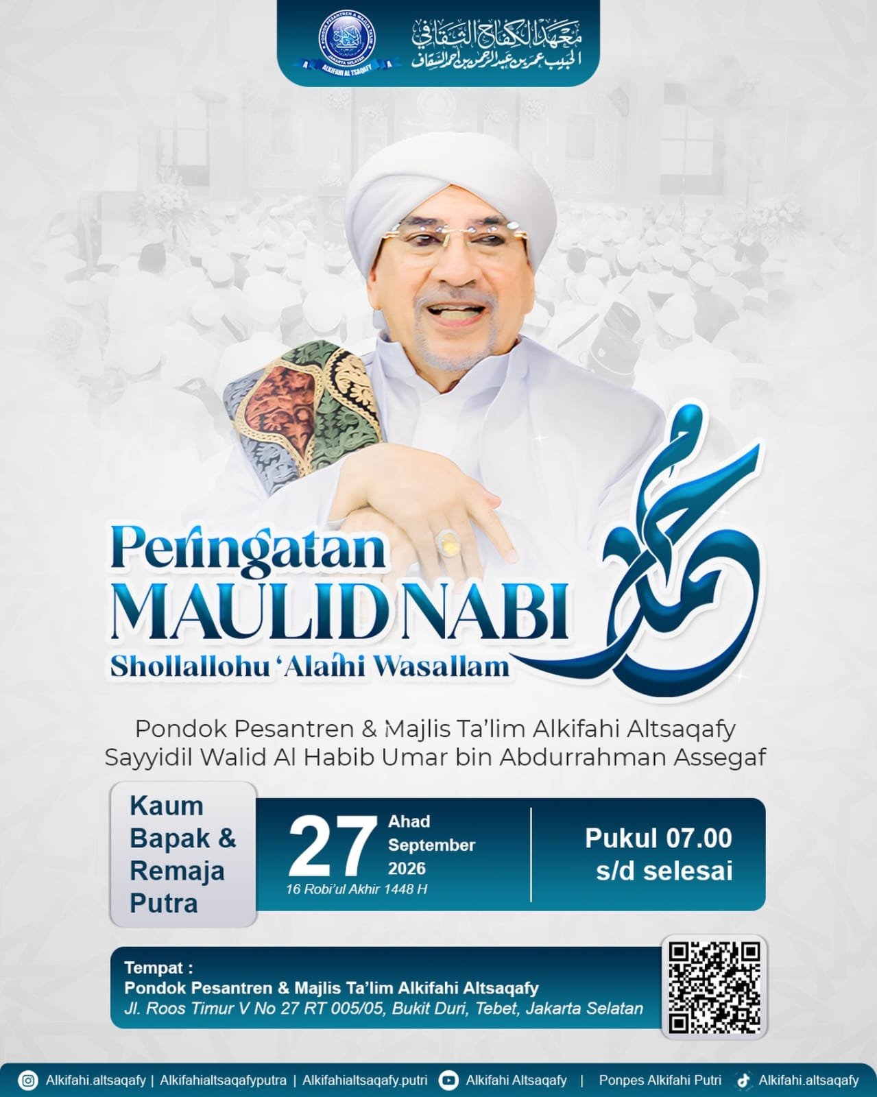 Maulid Nabi SAW Shollallohu Alaihi Wasallam, Sayyidil Walid Al Habib Umar bin…
