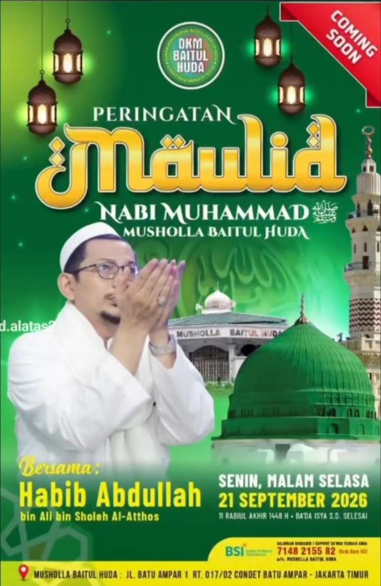 Maulid Nabi SAW, Habib Abdullah bin Ali bin Sholeh Al-Atthos – Jl. Batu Ampar 1 RT….