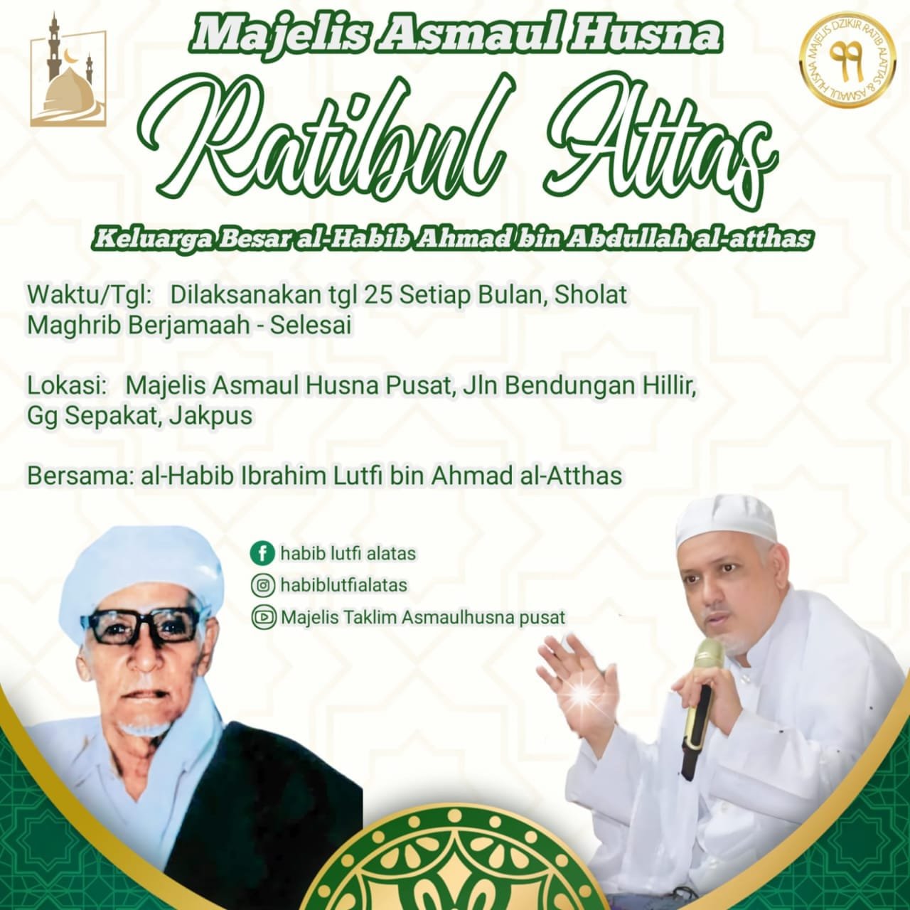 Majelis Asmaul Husna Ratibul Attas Keluarga Besar al-Habib Ahmad bin Abdullah…