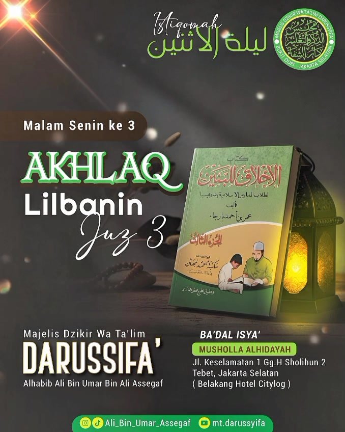 Majelis Ilmu Istiqomah Lailatul Itsnain Pembacaan Kitab Akhlaq Lilbanin Juz 3, Alhabib…