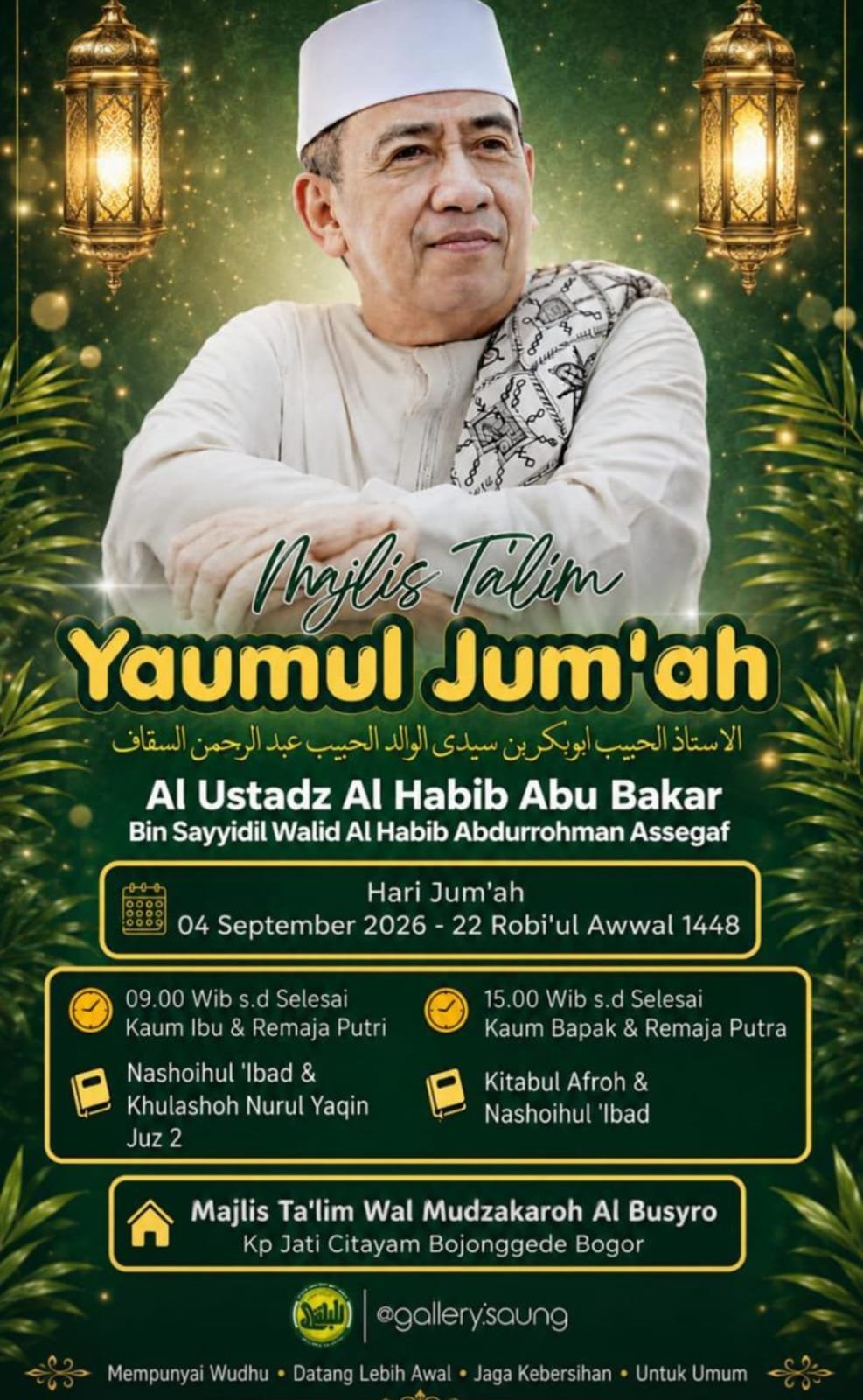 Majelis Talim Yaumul Jumah, Al Ustadz Al Habib Abu Bakar Bin Sayyidil Walid Al Habib…