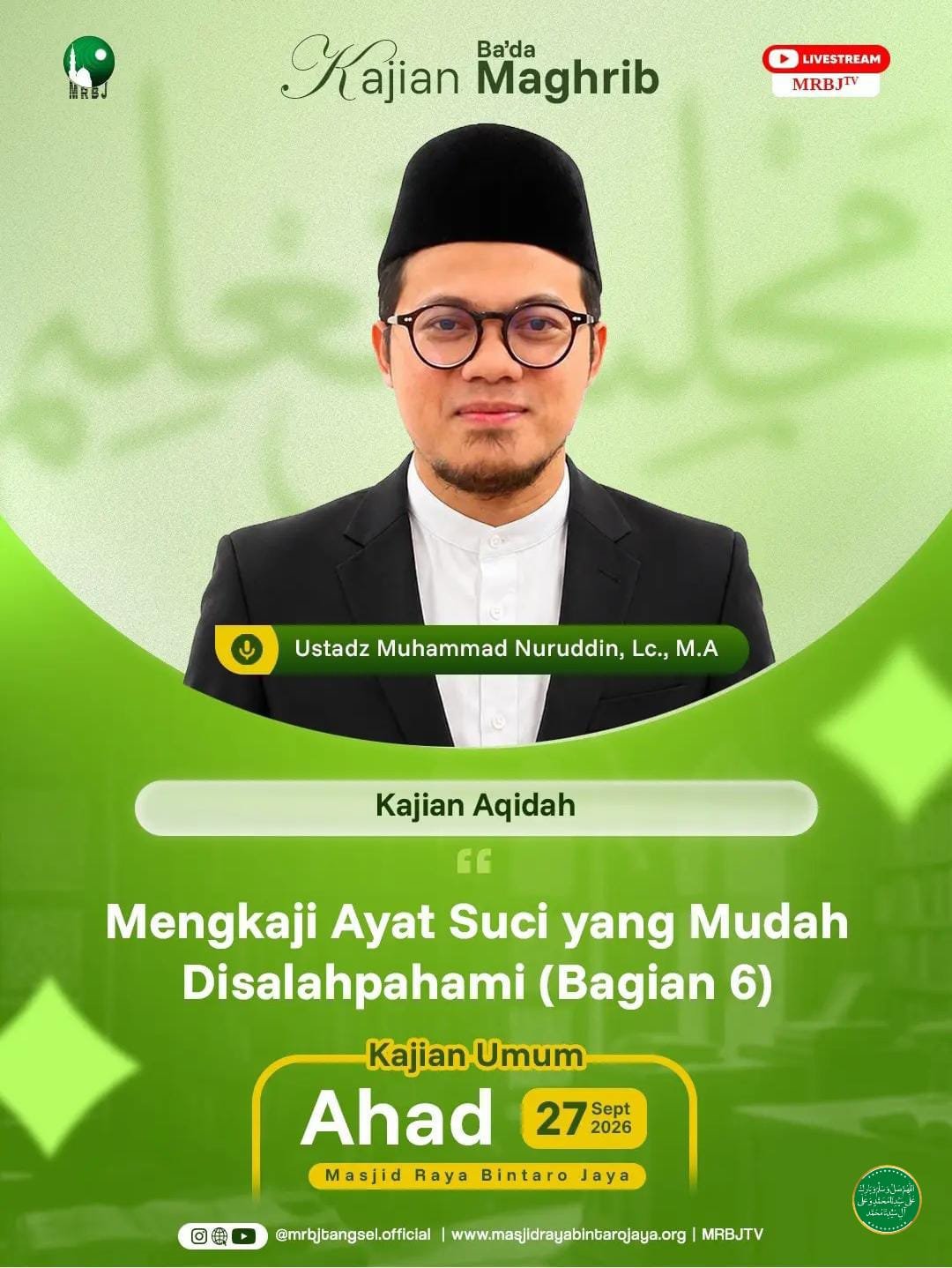 Pengajian Aqidah: Mengkaji Ayat Suci yang Mudah Disalahpahami (Bagian 6), Ustadz…