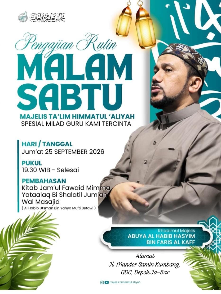 Pengajian Rutin Malam Sabtu Spesial Milad Guru Kami Tercinta, ABUYA AL HABIB HASYIM…