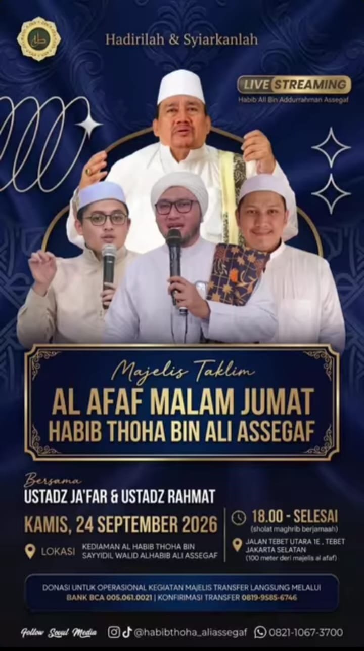 Majelis Taklim Al Afaf Malam Jumat Habib Thoha bin Ali Assegaf, Ustadz Ja’far & Ustadz…