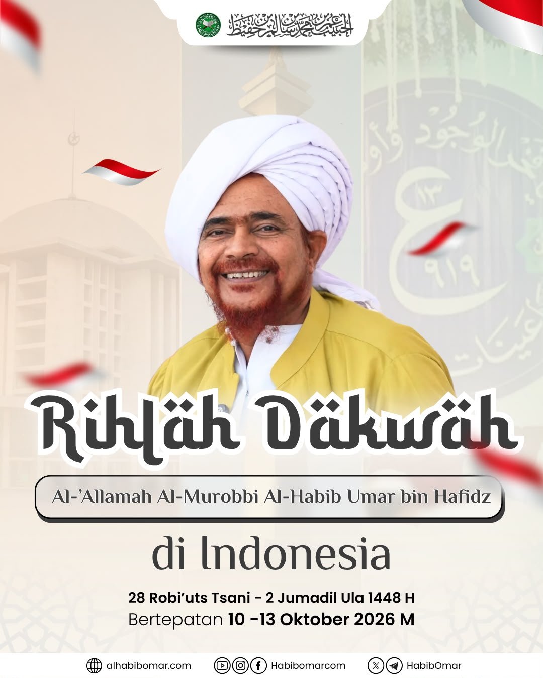 Rihlah Dakwah Al-‘Allamah Al-Murobbi Al-Habib Umar bin Hafidz di Indonesia,…