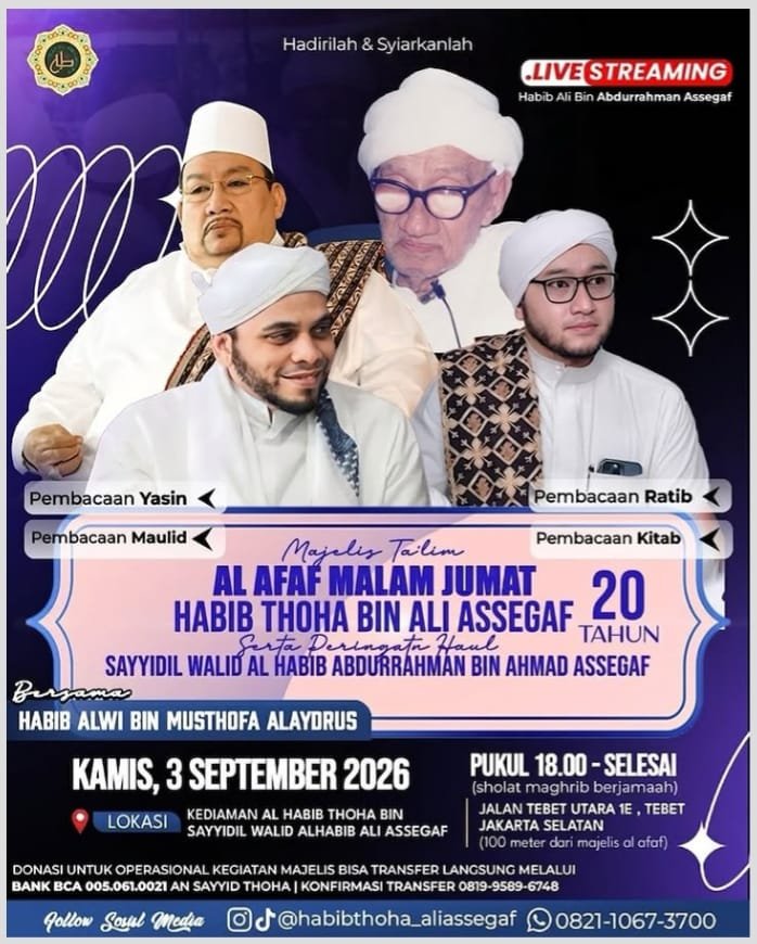 Majelis Talim Al Afaf Malam Jumat 20 Tahun & Peringatan Haul Sayyidil Walid Al Habib…