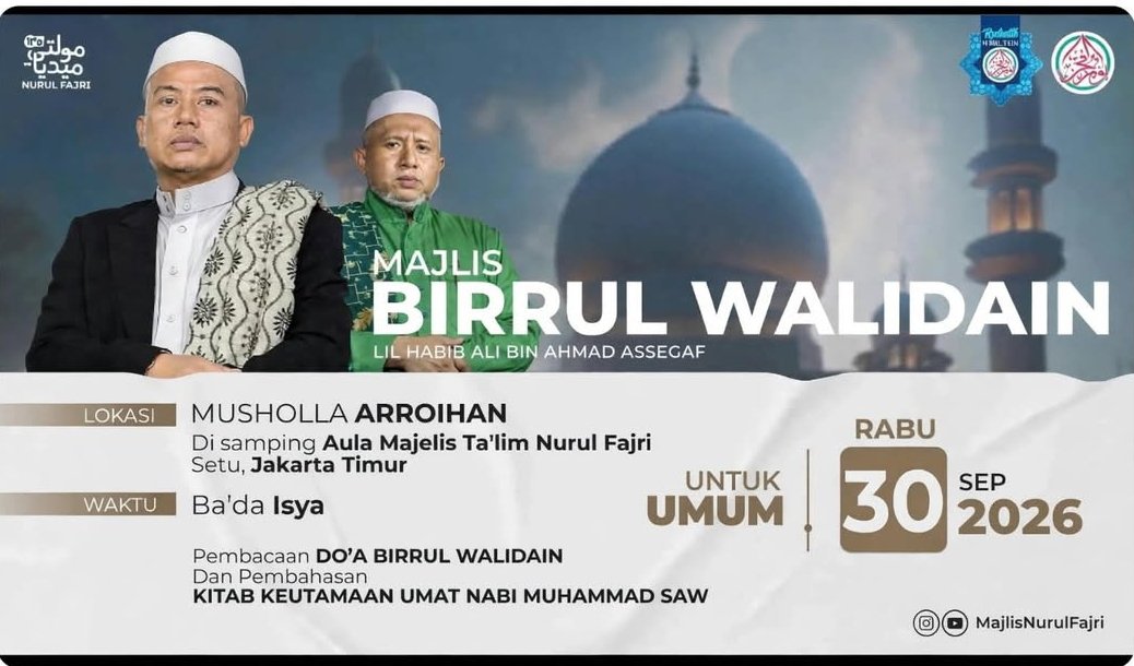 Cari Jadwal Pengajian 6 Majlis Birrul Walidain Lil Habib Ali bin Ahmad Assegaf, Habib Ali bin Ahmad Assegaf – Jakarta Timur