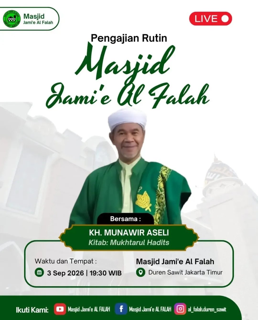 Cari Jadwal Pengajian 7 Pengajian Rutin Masjid Jamie Al Falah, KH. MUNAWIR ASELI – Jakarta Timur