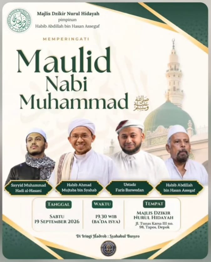Maulid Nabi SAW, Sayyid Muhammad Hadi al-Hasani dkk. – Depok (19-09-2026)