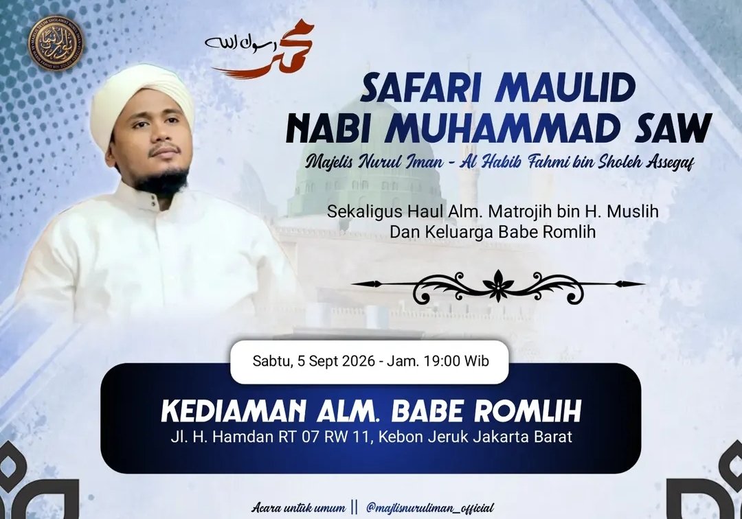 Safari Maulid Nabi SAW Sekaligus Haul Alm. Matrojih bin H. Muslih Dan Keluarga Babe…